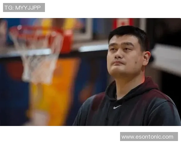 姚明特效视频带你领略篮球巨星的魅力与精彩瞬间尽在其中